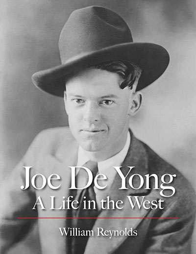 Joe De Yong, A Life in the West Book Cover